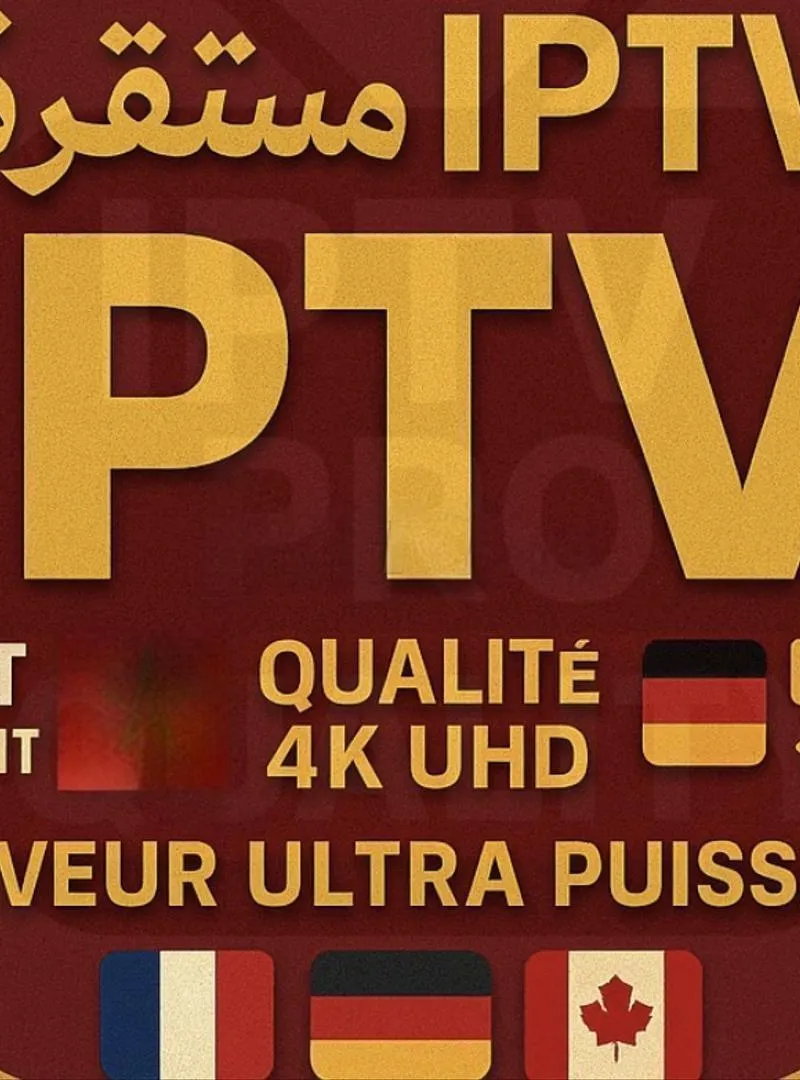 IPTV Maroc France Espagne Belgique 12 mois