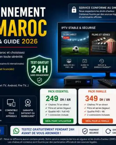 Abonnement IPTV Maroc Stable, sans Coupures - 4K