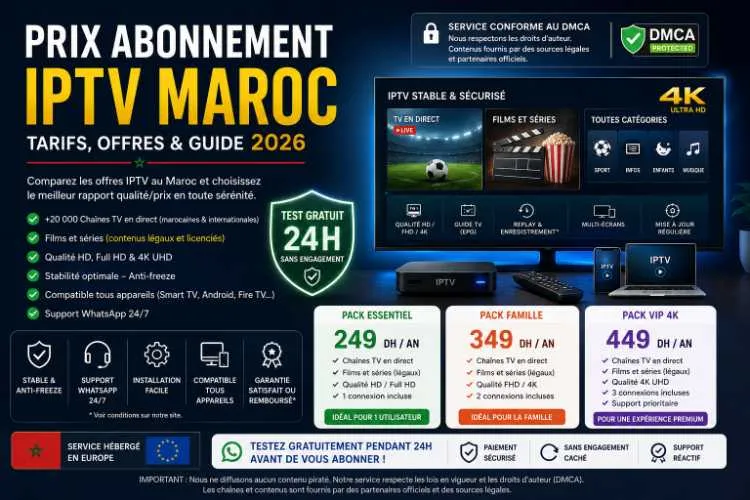 Abonnement IPTV Maroc Stable, sans Coupures - 4K