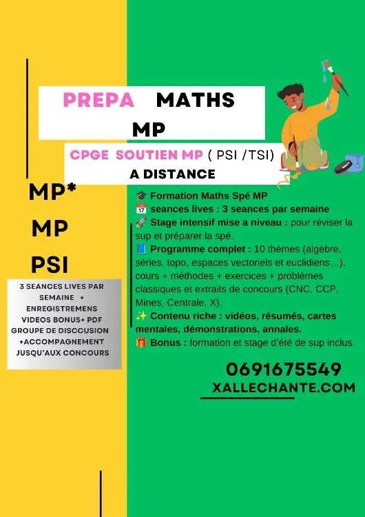 Soutien pour MP et MPSI , PSI et PCSI En maths