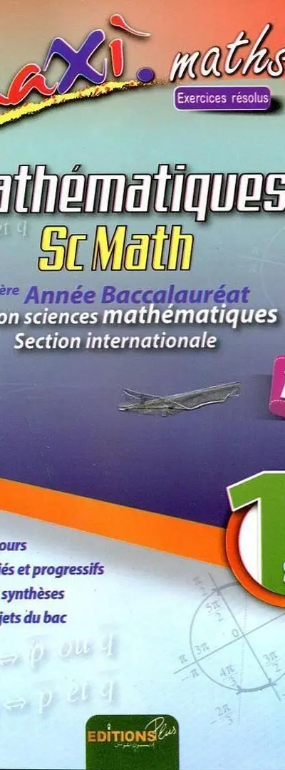 Maxi sc math 1 bac international Tome 1